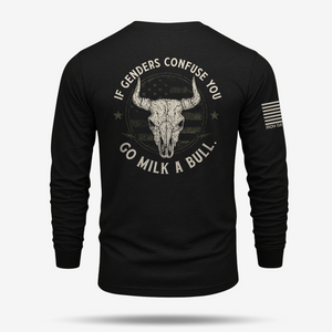 If Genders Confuse You Go Milk A Bull Long Sleeve