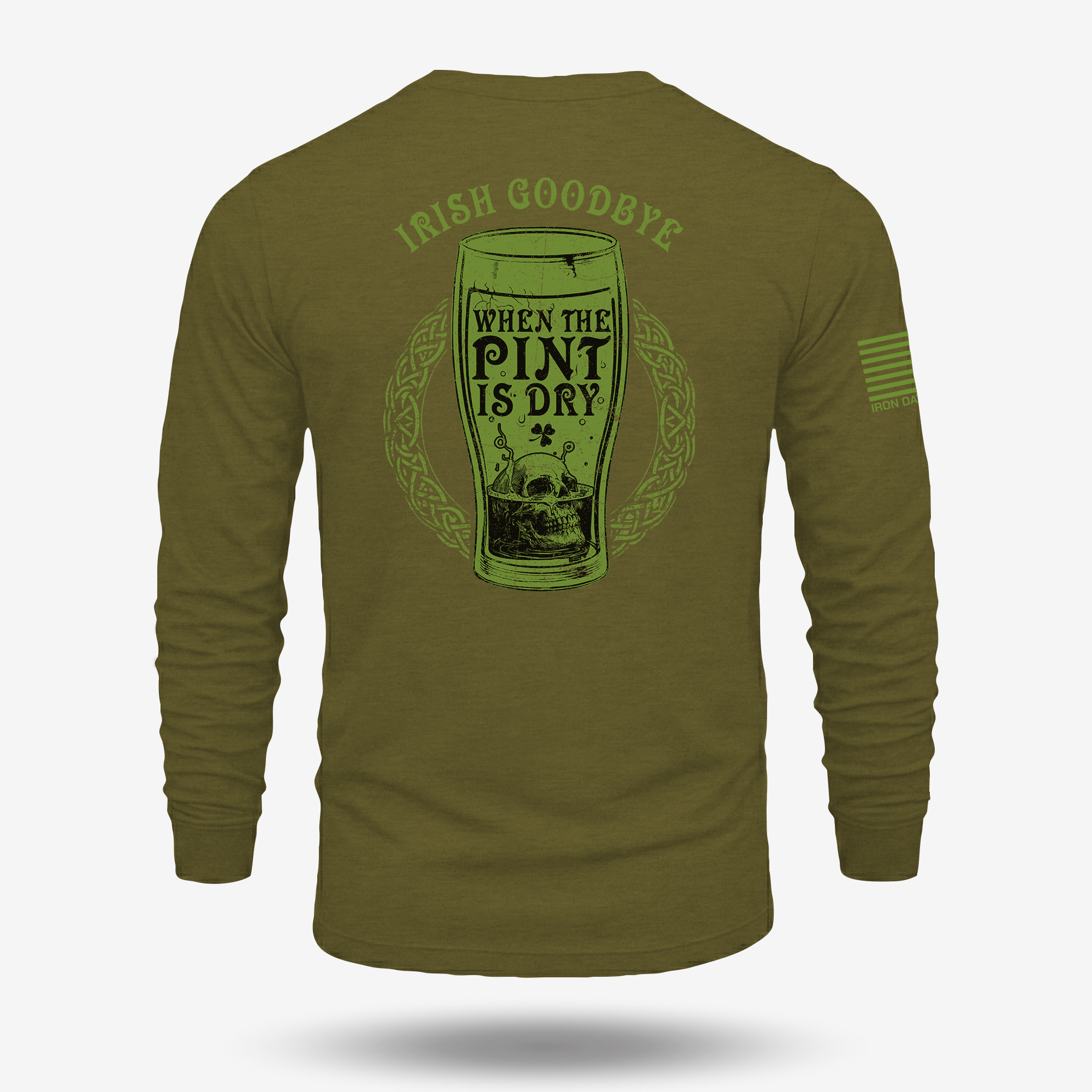 Irish Goodbye When The Pint Is Dry Long Sleeve