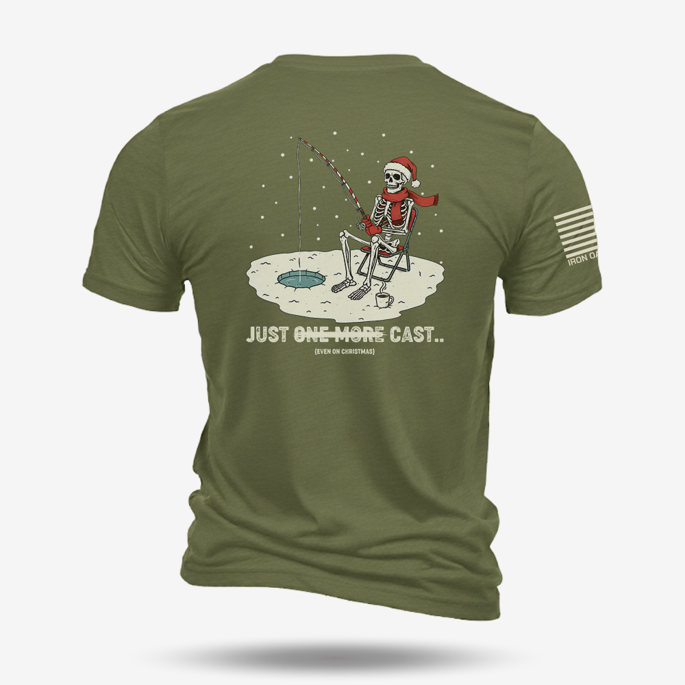 Just One More Cast T Shirt