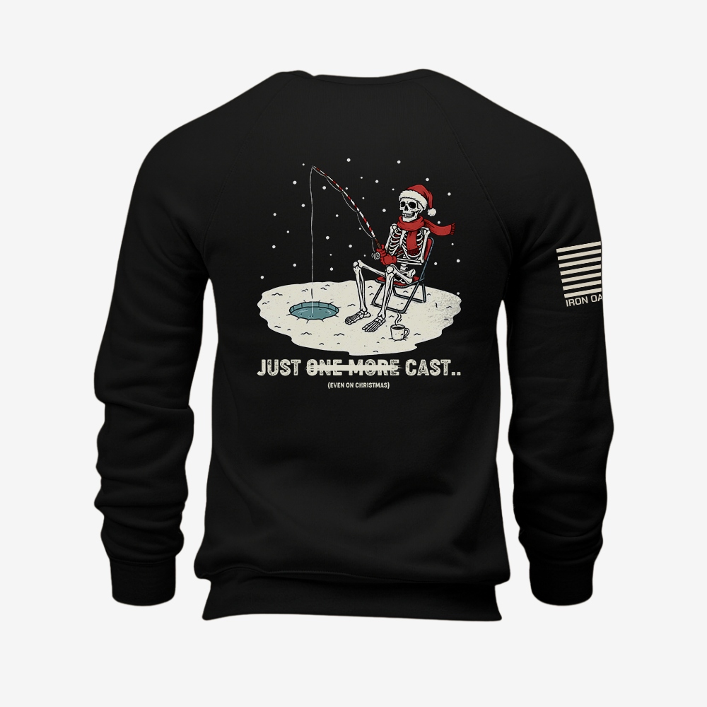 Just One More Cast Sweatshirt