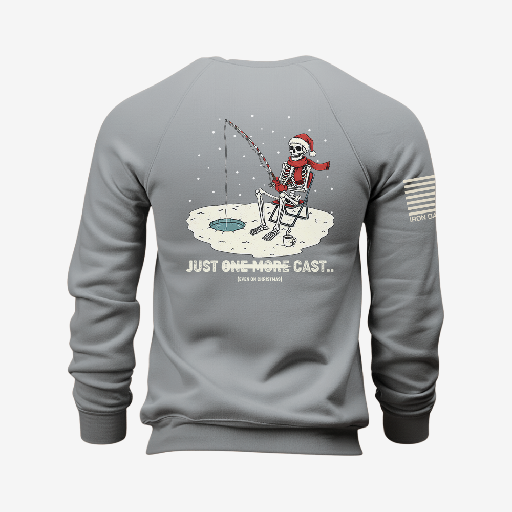 Just One More Cast Sweatshirt