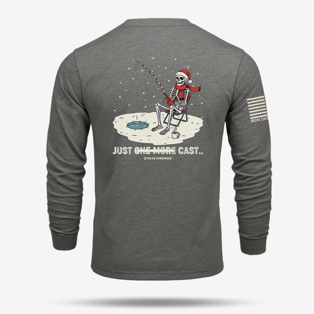 Just One More Cast Long Sleeve