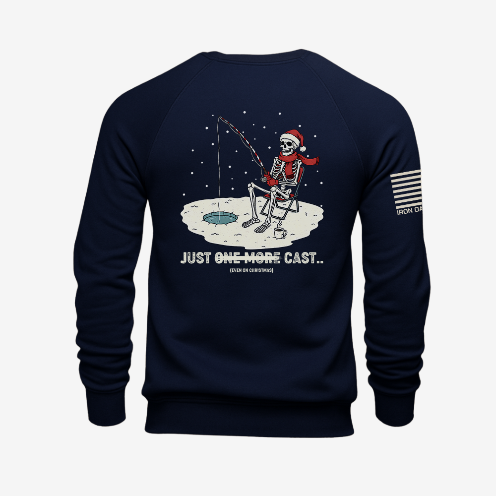 Just One More Cast Sweatshirt