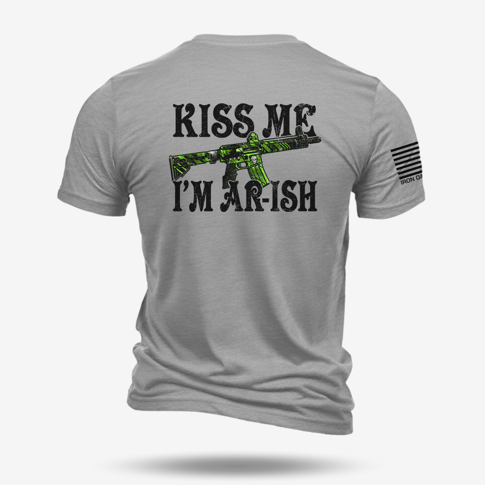 Kiss Me I'm Ar-ish T Shirt