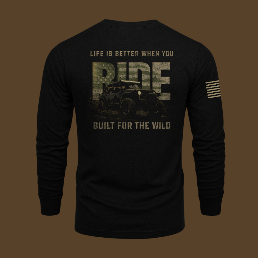 Life Is Better When You Ride Long Sleeve