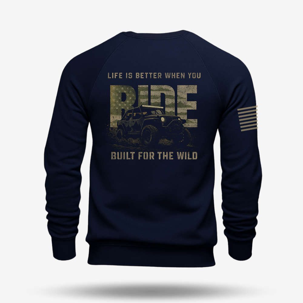 Life Is Better When You Ride Sweatshirt