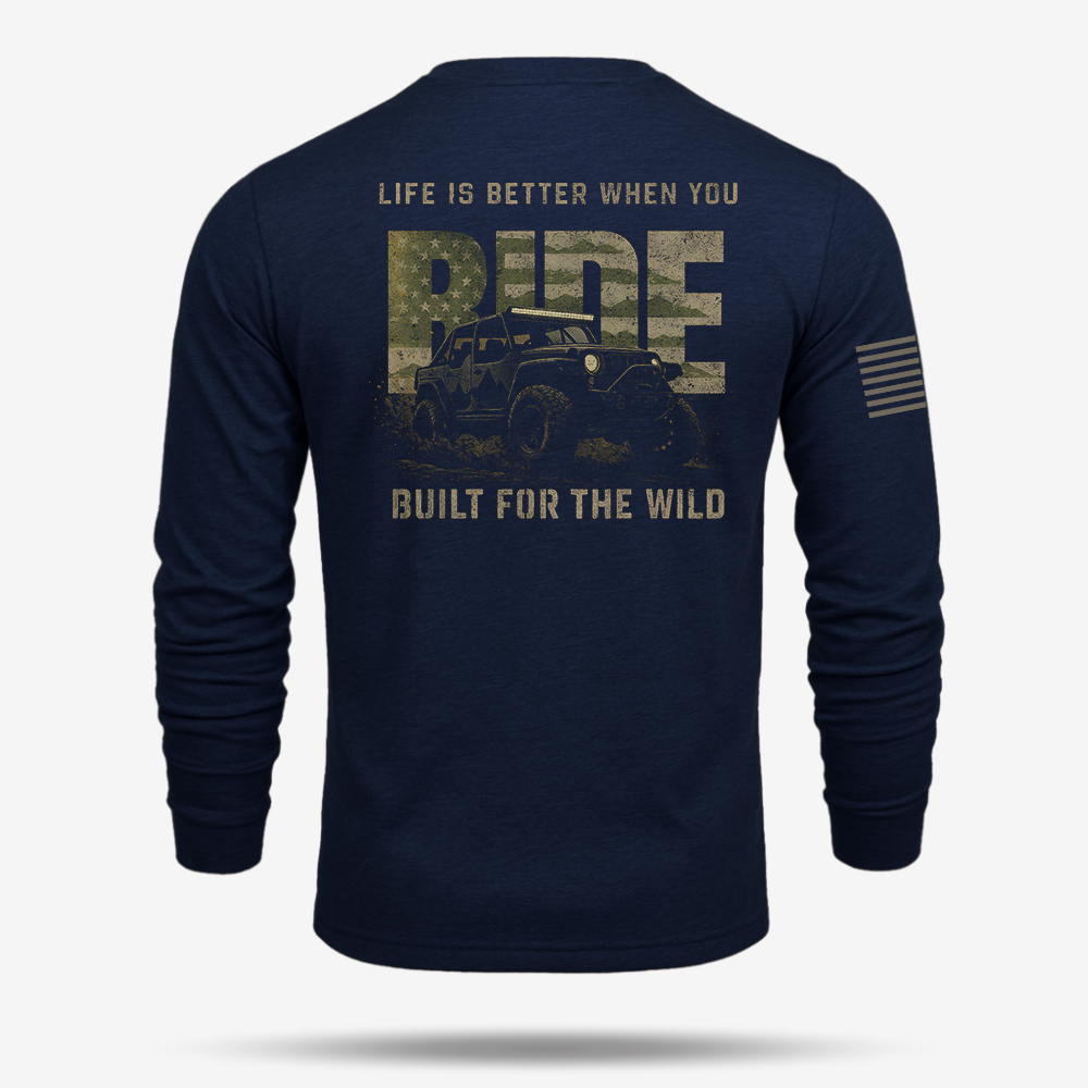 Life Is Better When You Ride Long Sleeve