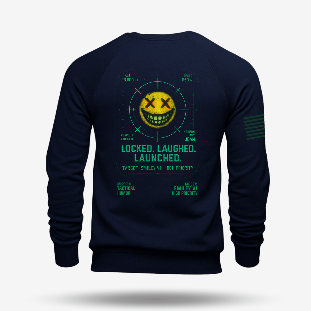 Locked. Laughed. Launched Sweatshirt