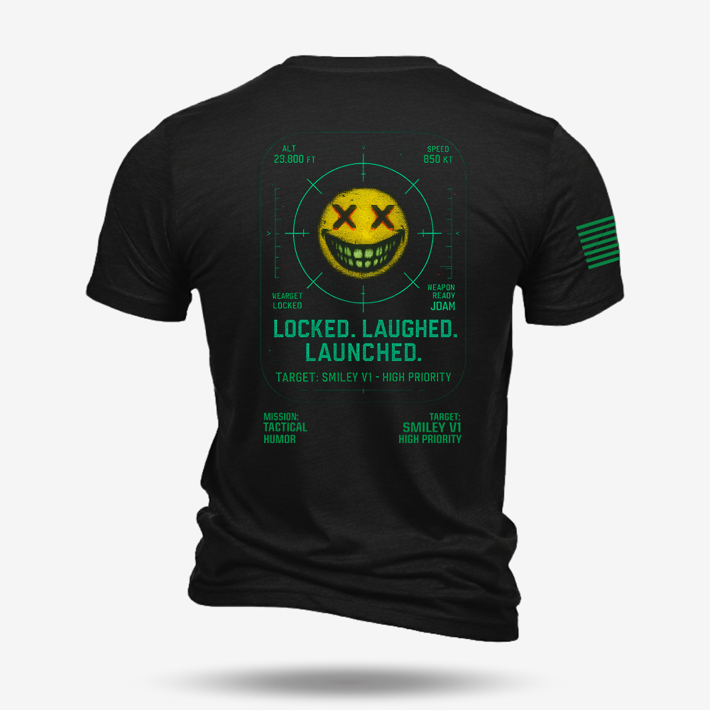 Locked. Laughed. Launched T Shirt