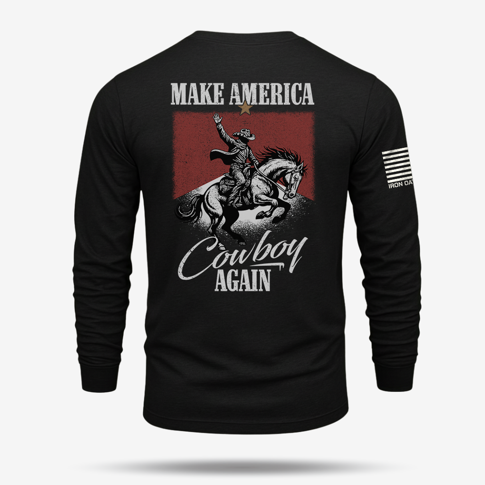 Make America Cowboy Again Long Sleeve