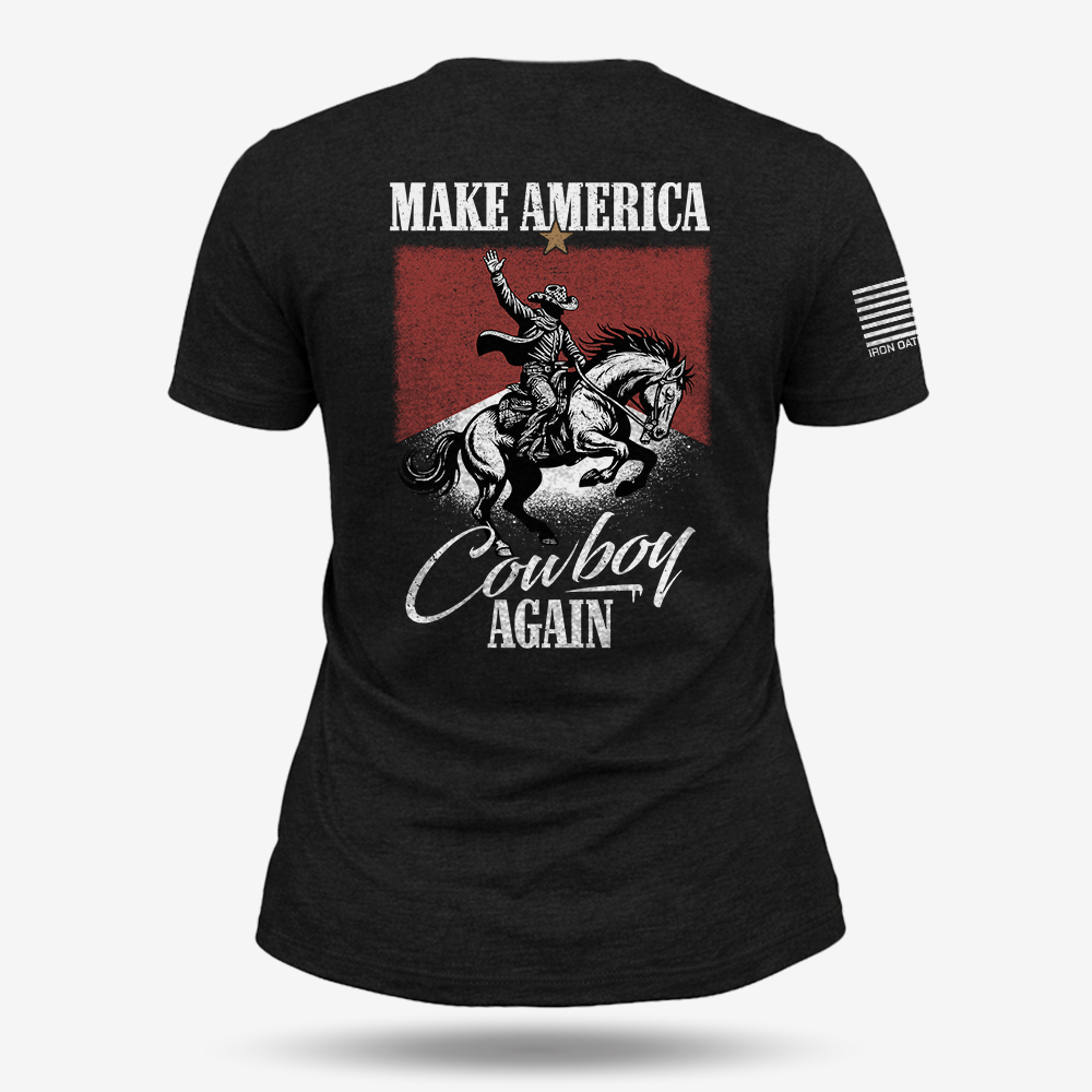 Make America Cowboy Again Women's T Shirt