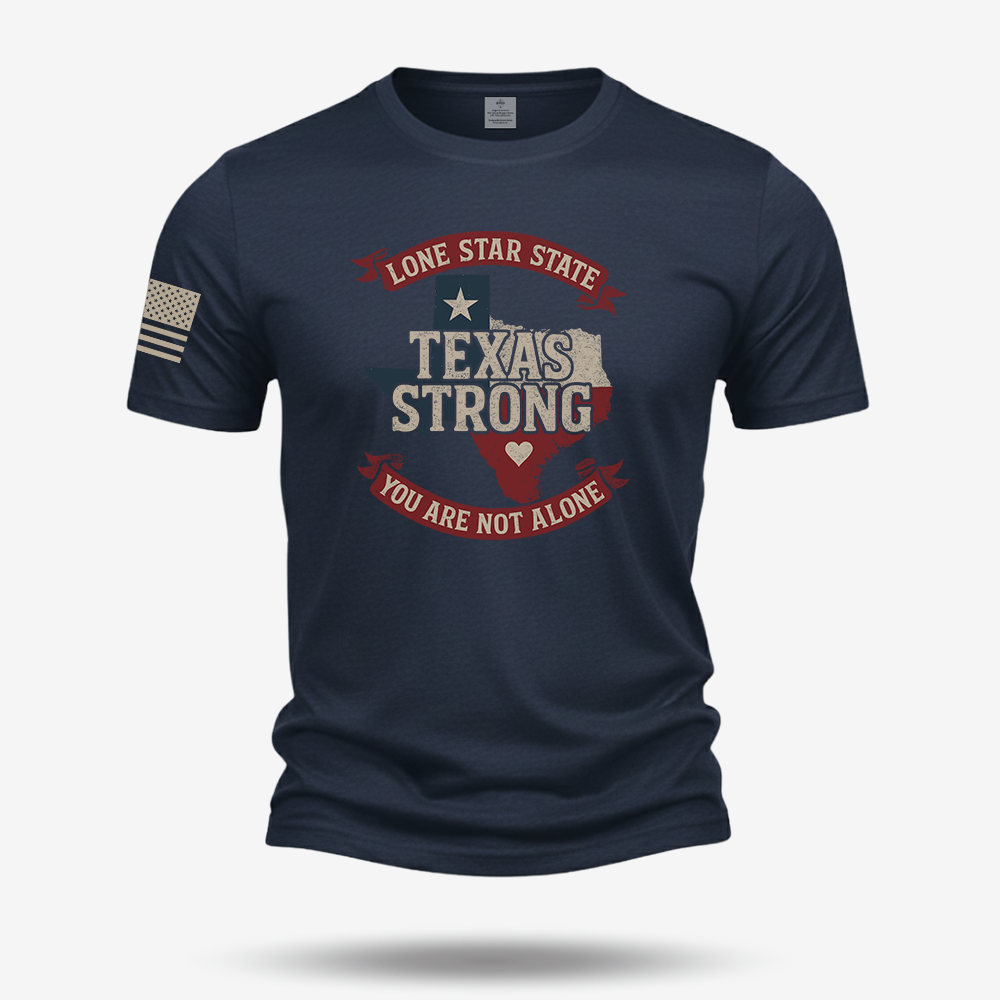 Texas Strong T Shirt