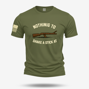 Nothing To Shake A Stick At T Shirt
