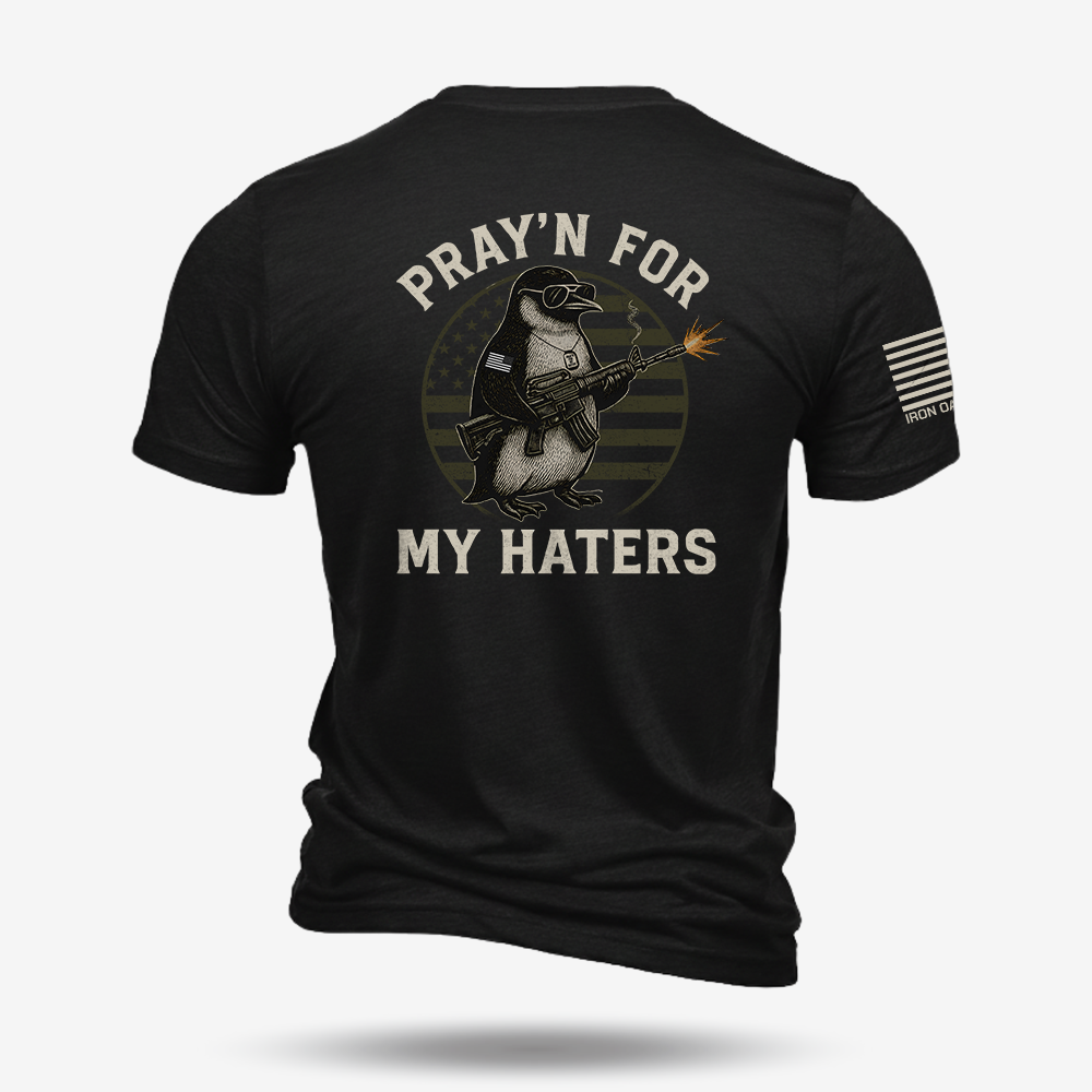 Pray’n For My Haters T Shirt