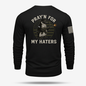 Pray’n For My Haters Long Sleeve