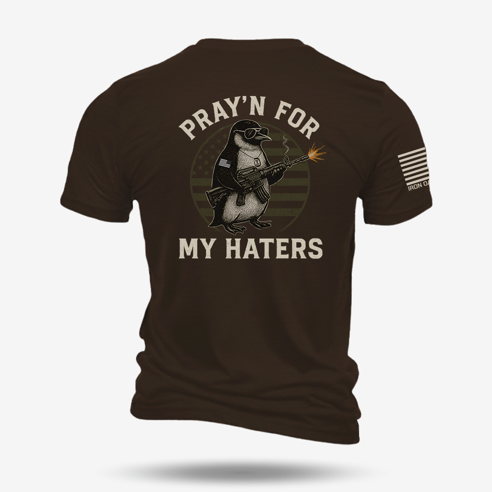 Pray’n For My Haters T Shirt