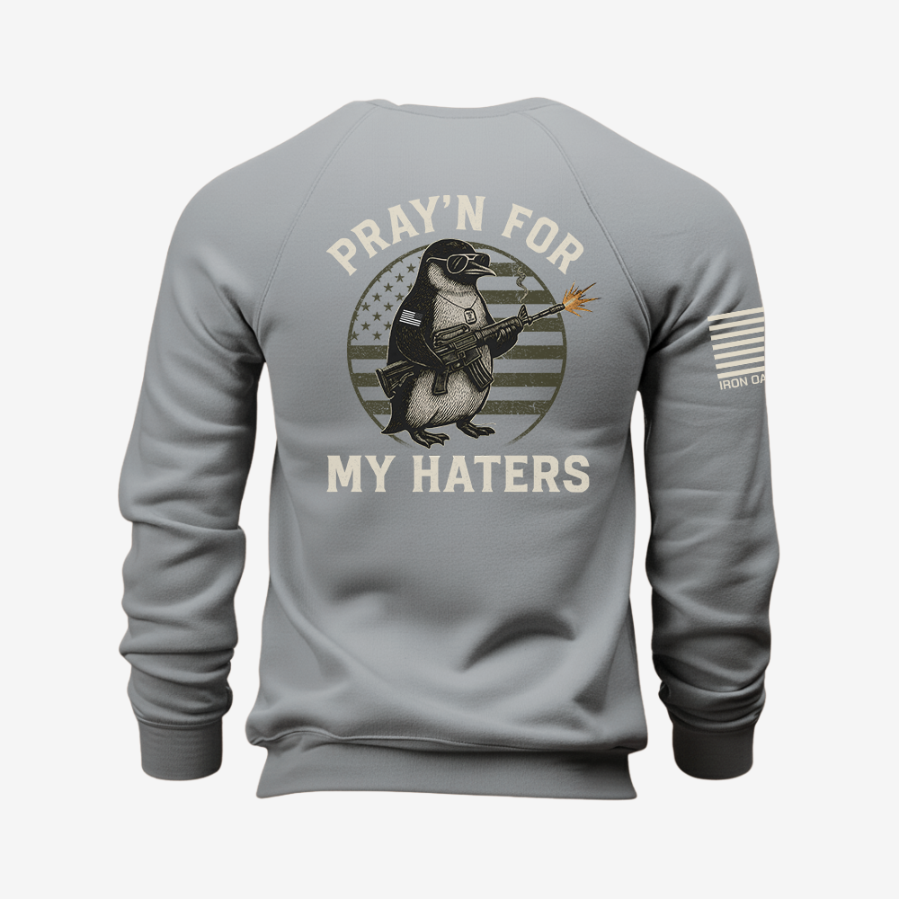 Pray’n For My Haters Sweatshirt
