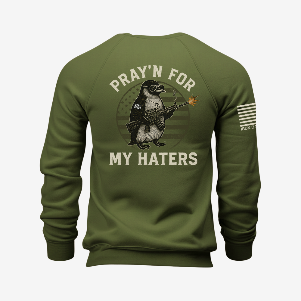 Pray’n For My Haters Sweatshirt
