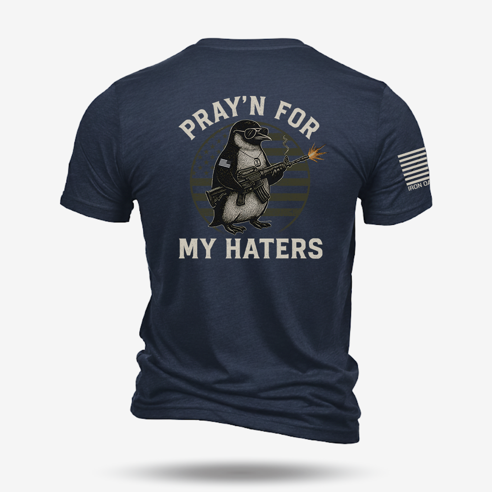 Pray’n For My Haters T Shirt