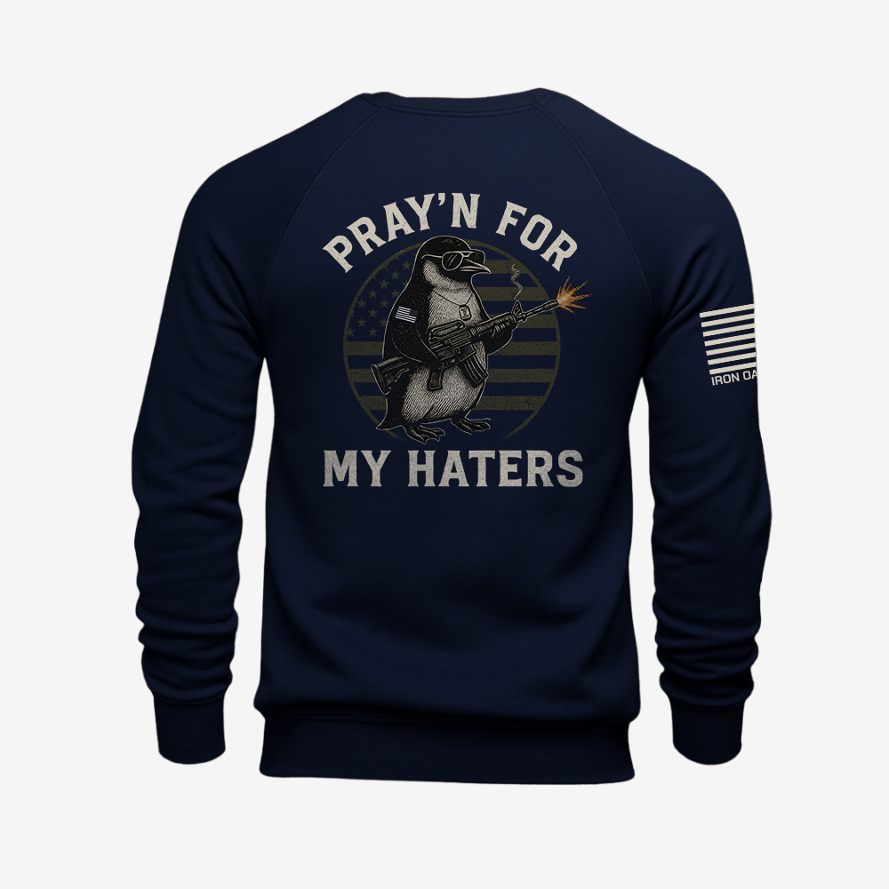 Pray’n For My Haters Sweatshirt