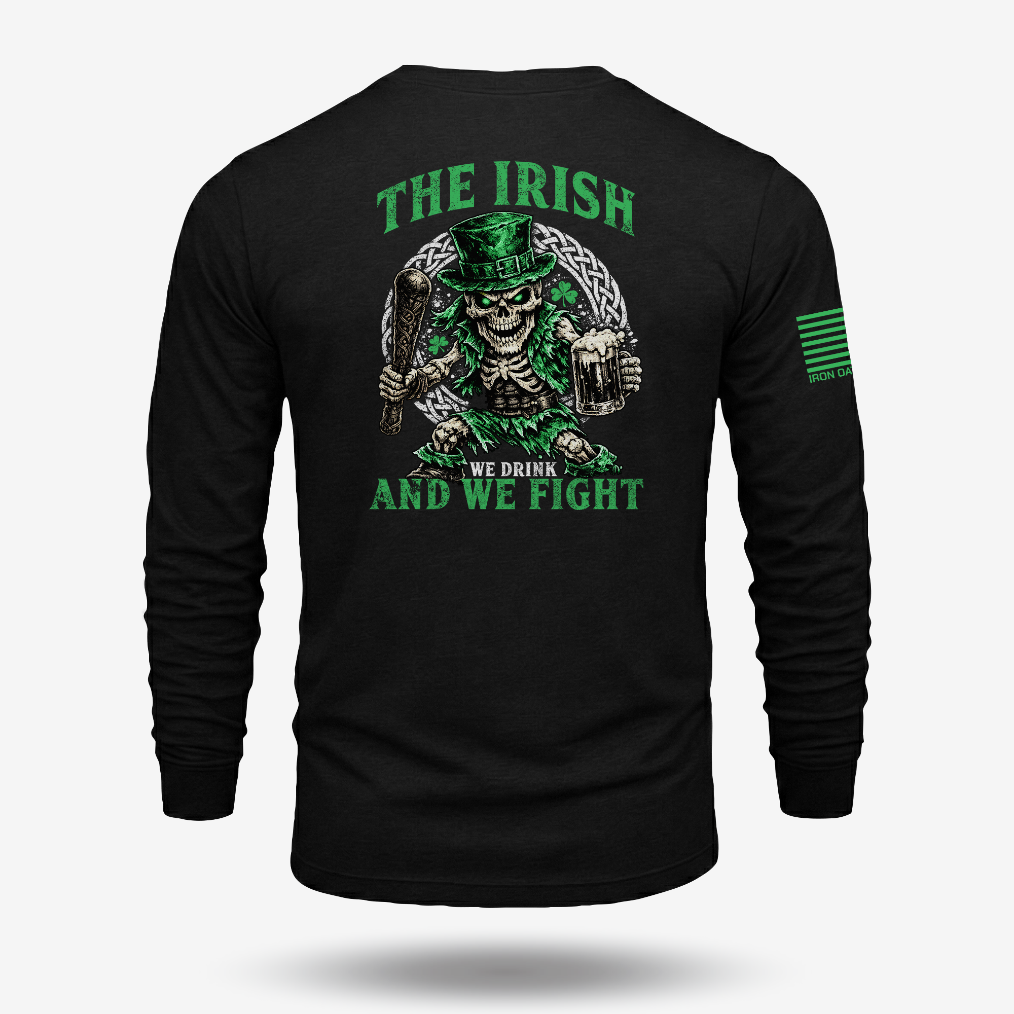 The Irish - We Drink And We Fight Long Sleeve