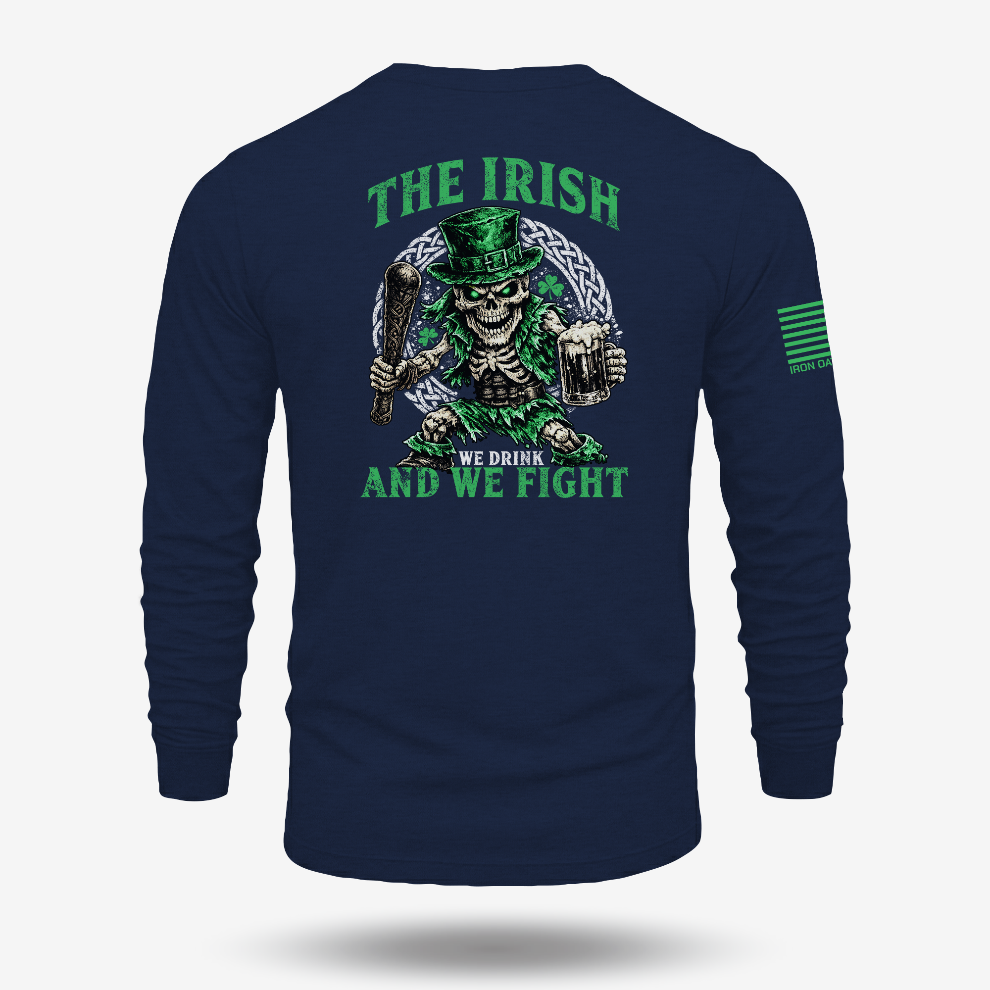 The Irish - We Drink And We Fight Long Sleeve