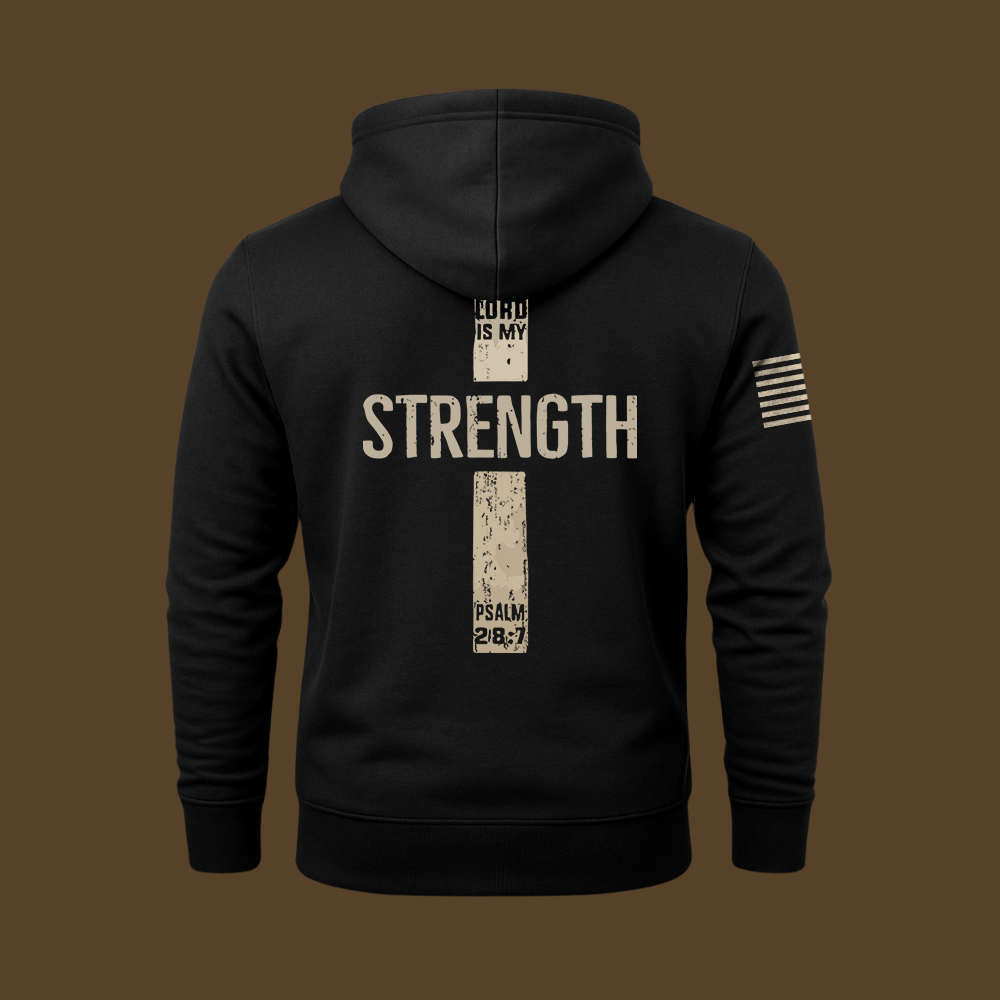 The Lord Is My Strength Psalm Hoodie