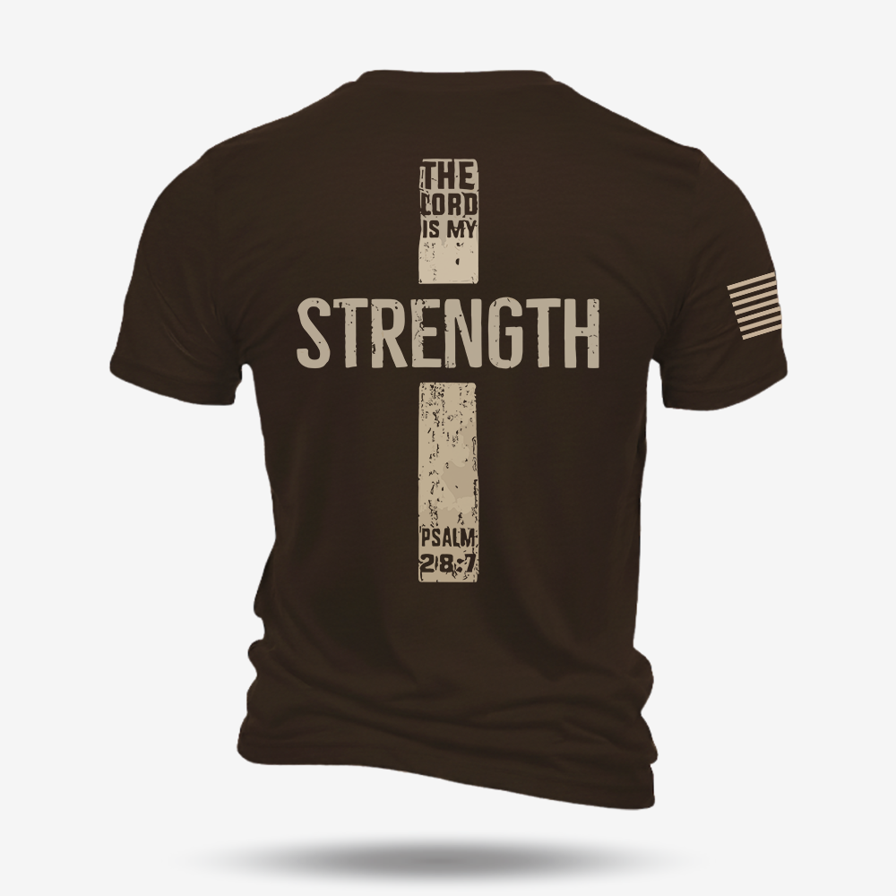 The Lord Is My Strength Psalm T Shirt