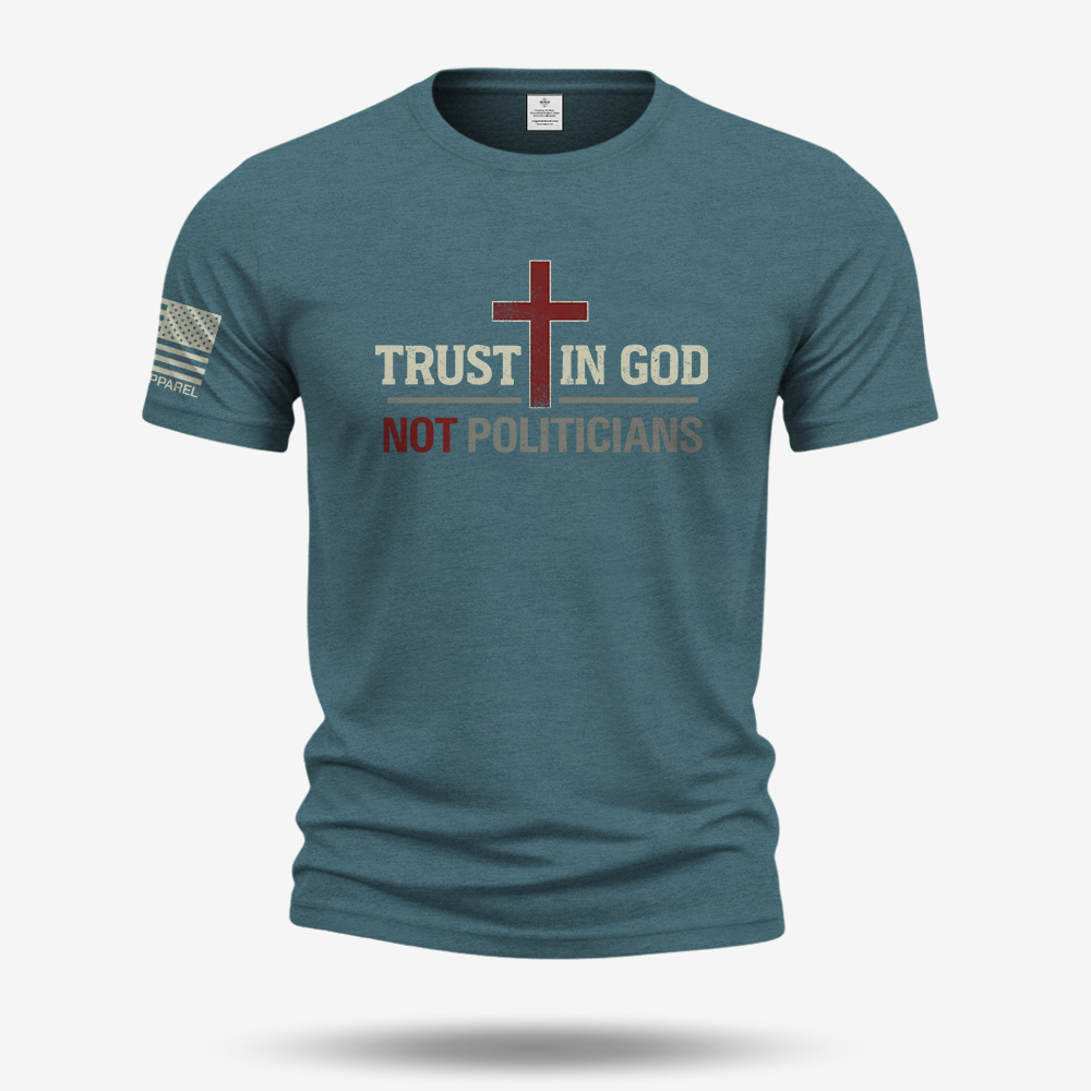 Trust In God Not Politicians