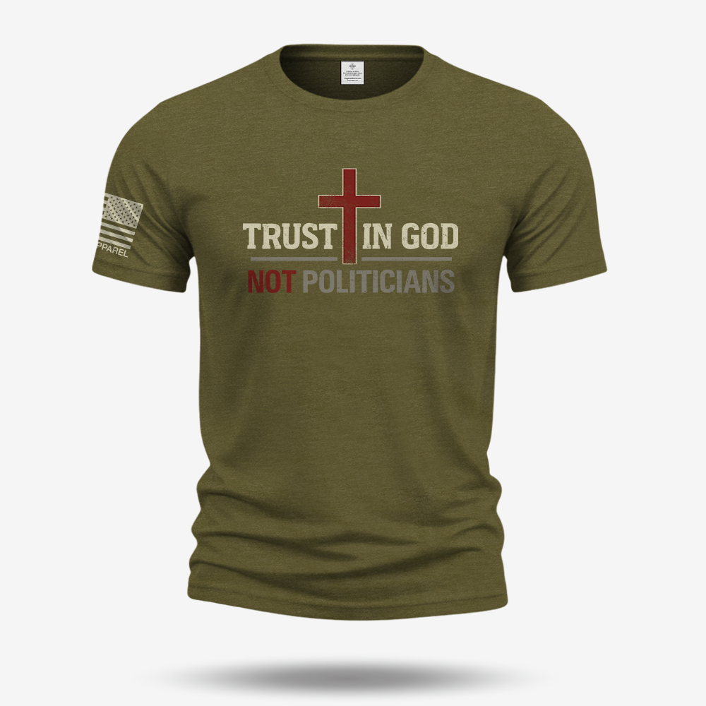 Trust In God Not Politicians