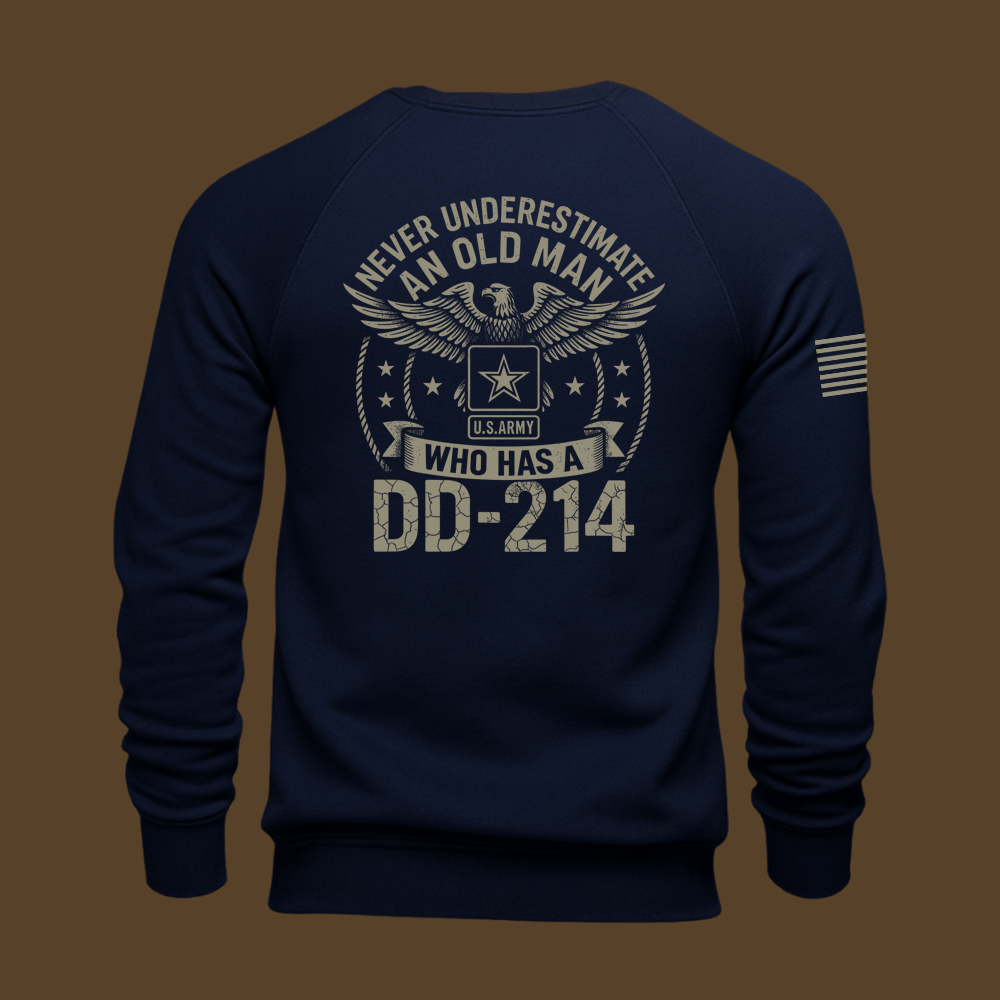 Never Underestimate An Old Man Us Army Veteran Sweatshirt