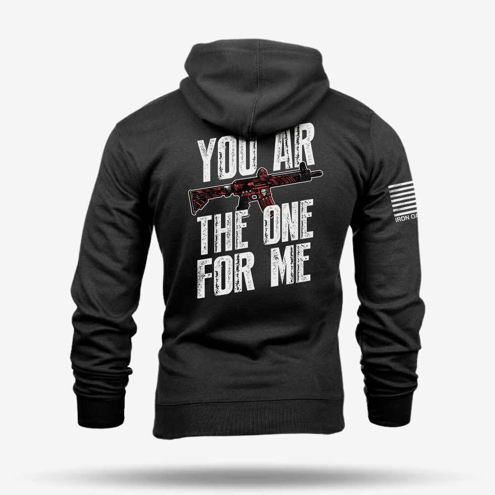 You AR The One For Me Hoodie