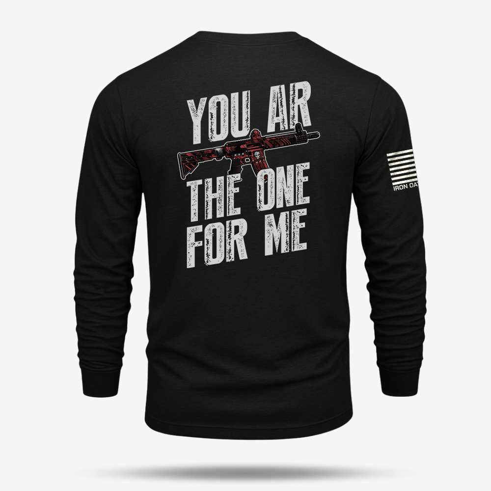 You AR The One For Me Long Sleeve