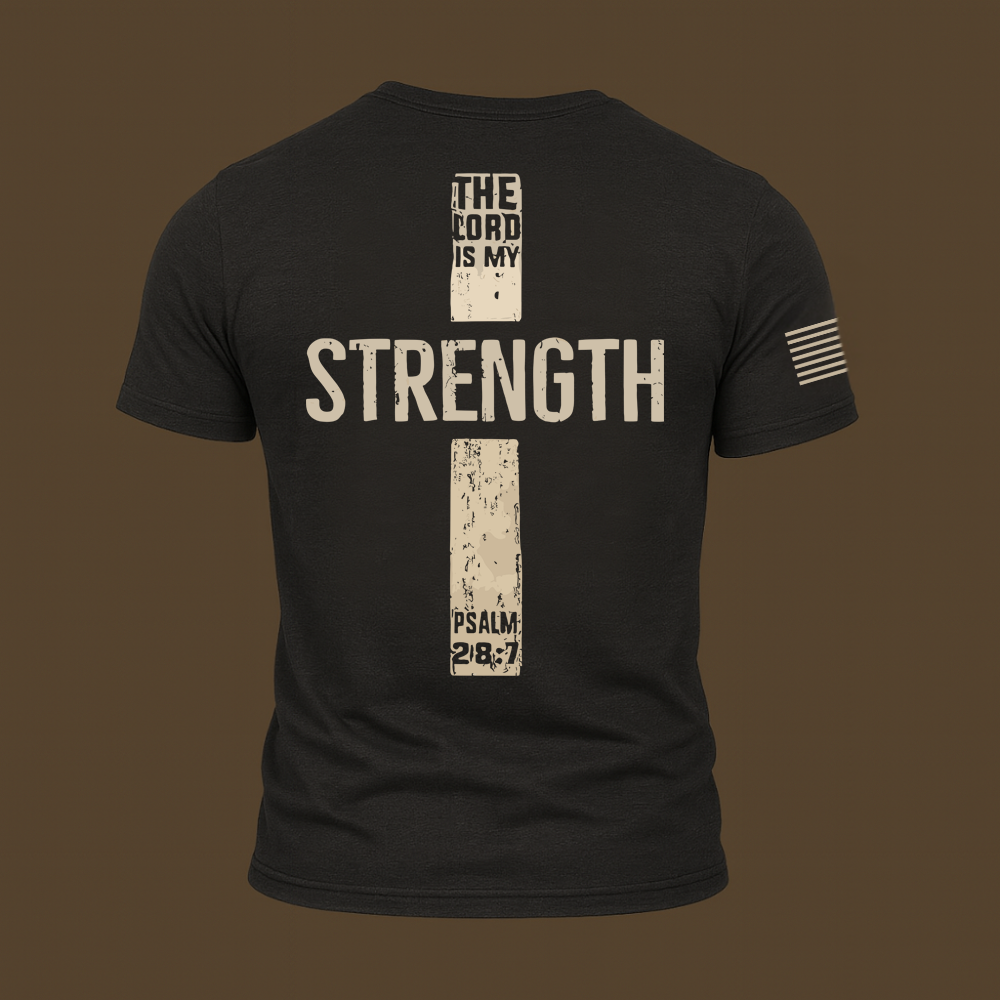The Lord Is My Strength Psalm T Shirt