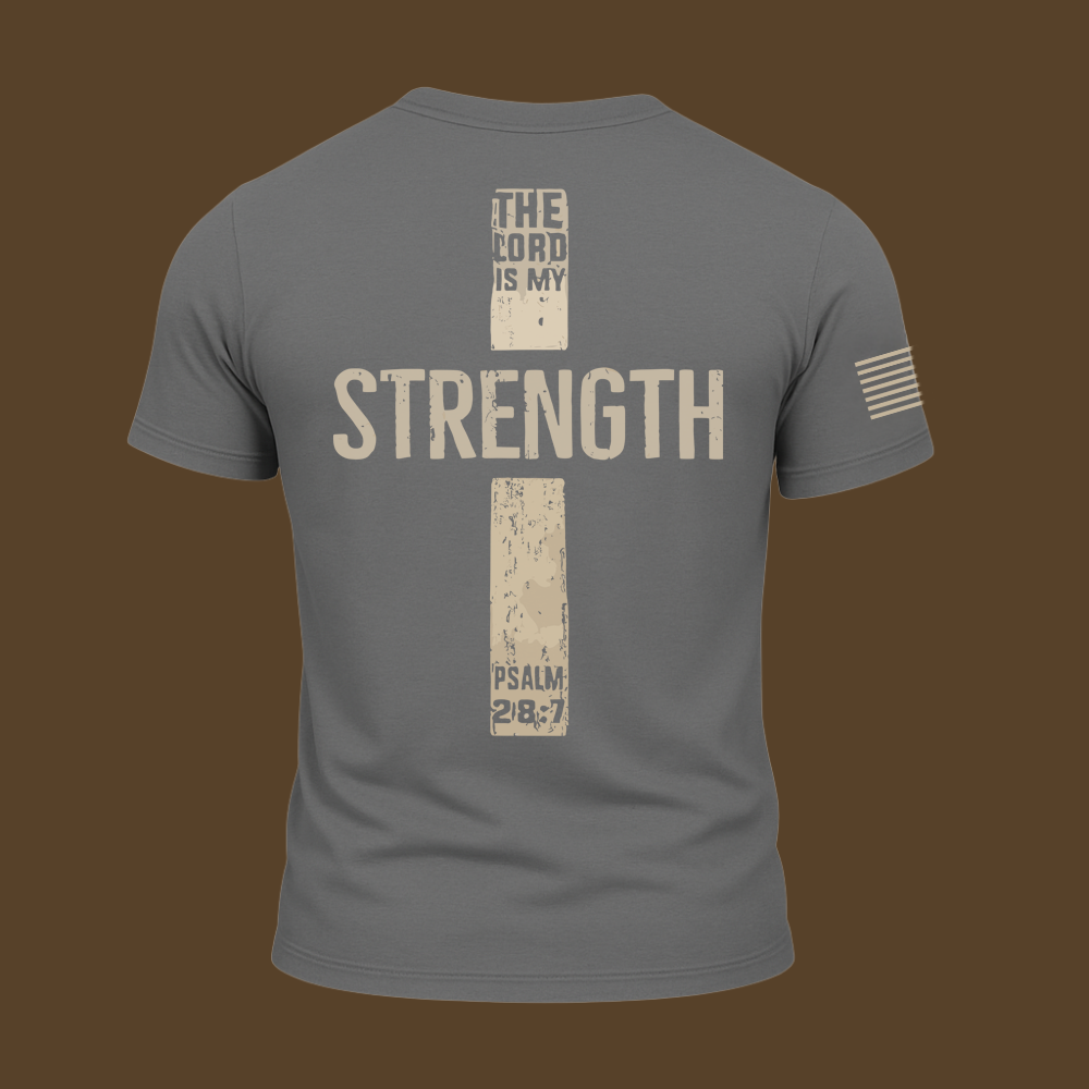 The Lord Is My Strength Psalm T Shirt