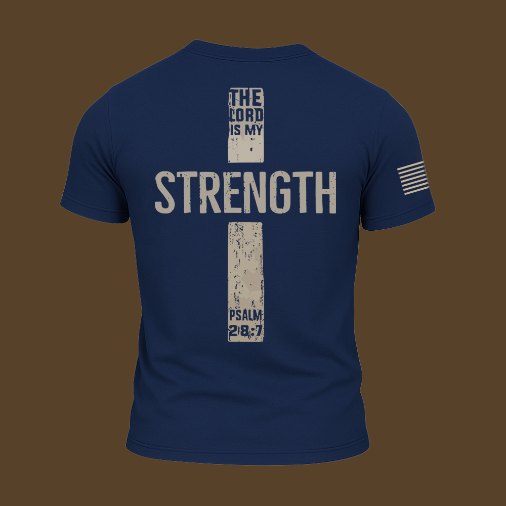 The Lord Is My Strength Psalm T Shirt